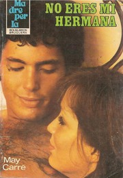 Cover of No eres mi hermana by May Carré