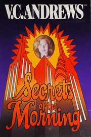 Front cover of Secrets of the Morning by V.C. Andrews