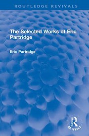 Front cover of Selected Works of Eric Partridge by Eric Partridge