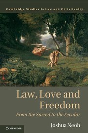 Front cover of Law, Love, and Freedom by Joshua Neoh