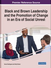 Front cover of Black and Brown Leadership and the Promotion of Change in an ERA of Social Unrest by Sonia Rodriguez