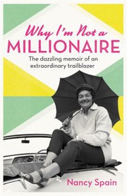 Cover of Why I'm not a millionaire by Nancy Spain