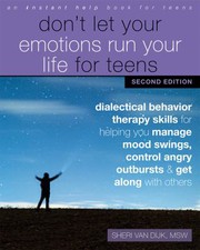 Front cover of Don't Let Your Emotions Run Your Life for Teens by Sheri Van Dijk