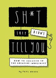 Cover of Sh*t They Didn't Tell You by Paul Woods