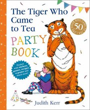 Front cover of Tiger Who Came to Tea Party Book by Judith Kerr