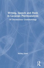 Front cover of Writing Speech and Flesh in Lacanian Psychoanalysis by Shirley Sharon-Zisser