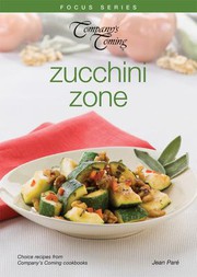 Front cover of Company's Coming Zucchini Zone by Jean Paré