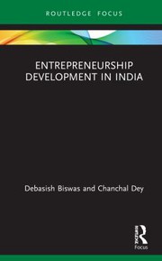 Front cover of Entrepreneurship Development in India by Debasish Biswas