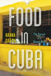 Front cover of Food in Cuba by Hanna Garth