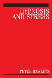Cover of Hypnosis and stress by Peter Hawkins