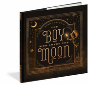 Cover of Boy Who Loved the Moon by Rino Alaimo