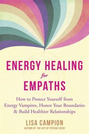 Cover of Energy Healing for Empaths by Lisa Campion