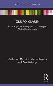 Front cover of Grupo Clarin by Guillermo Mastrini