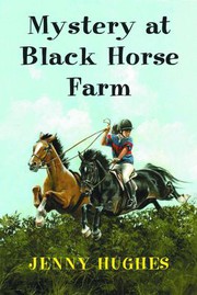 Cover of Mystery at Black Horse Farm by Jenny Hughes