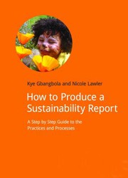 Cover of How to Produce a Sustainability Report by Kye Gbangbola