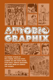 Cover of Autobiographix (Second Edition) by Will Eisner
