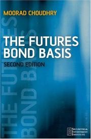 Cover of The Futures Bond Basis (Securities Institute) by Moorad Choudhry