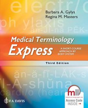 Front cover of Medical terminology express by Barbara A. Gylys
