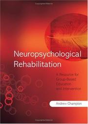 Front cover of Neuropsychological Rehabilitation by Andrew J. Champion