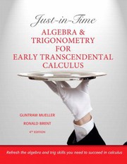 Front cover of Just-in-time algebra and trigonometry for early transcendental calculus by Guntram Mueller