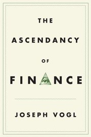 Front cover of The ascendancy of finance by Joseph Vogl