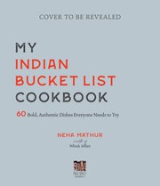 Front cover of My Indian Bucket List Cookbook by Neha Mathur