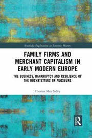 Cover of Family Firms and Merchant Capitalism in Early Modern Europe by Thomas Max Safley