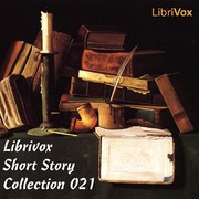 Front cover of Librivox Short Story Collection 021 by Lucy Burgoyne
