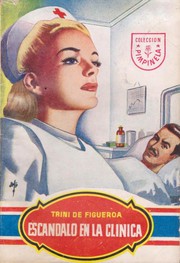 Front cover of Escándalo en la clínica by Trini de Figueroa
