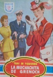 Front cover of La muchachita de Grenoch by Trini de Figueroa