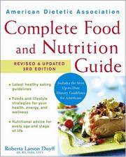 Front cover of American Dietetic Association complete food and nutrition guide by Roberta Larson Duyff