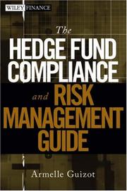 Front cover of The Hedge Fund Compliance and Risk Management Guide by Armelle Guizot