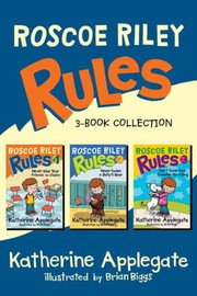 Cover of Roscoe Riley Rules 3-Book Collection by Katherine Applegate