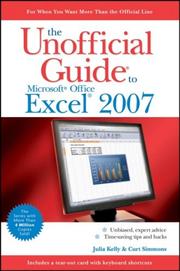 Front cover of The unofficial guide to Microsoft Office Excel 2007 by Julia Kelly
