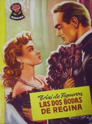 Front cover of Las dos bodas de Regina by Trini de Figueroa