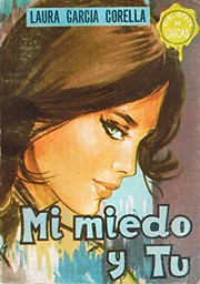 Front cover of Mi miedo y tú by Laura García Corella