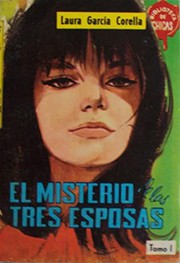 Front cover of El misterio de las tres esposas. Tomo I by Laura García Corella