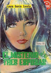 Front cover of El misterio de las tres esposas. Tomo III by Laura García Corella