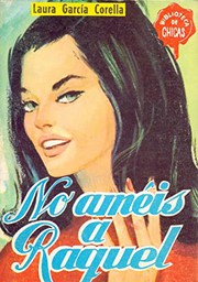Cover of No améis a Raquel by Laura García Corella