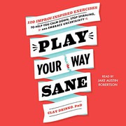 Cover of Play Your Way Sane by Clay Drinko