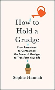 Front cover of How to Hold a Grudge by Sophie Hannah