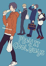 Cover of Play It Cool, Guys, Vol. 1 by Kokone Nata