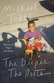 Cover of Deeper the Roots by Michael Tubbs