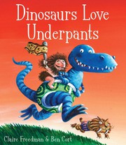 Front cover of Dinosaurs Love Underpants by Claire Freedman