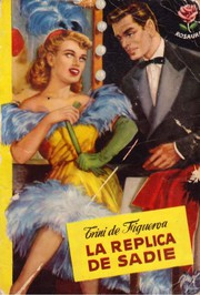 Front cover of La réplica de Sadie by Trini de Figueroa