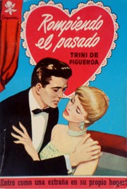 Front cover of Rompiendo el pasado by Trini de Figueroa