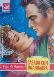 Front cover of Casada con una sombra by Trini de Figueroa