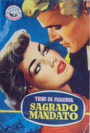 Front cover of Sagrado mandato by Trini de Figueroa