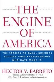 Front cover of The Engine of America by Hector Barreto