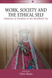 Front cover of Work, Society, and the Ethical Self by Chris Hann